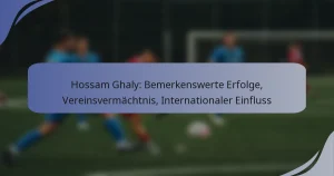 Hossam Ghaly: Bemerkenswerte Erfolge, Vereinsvermächtnis, Internationaler Einfluss