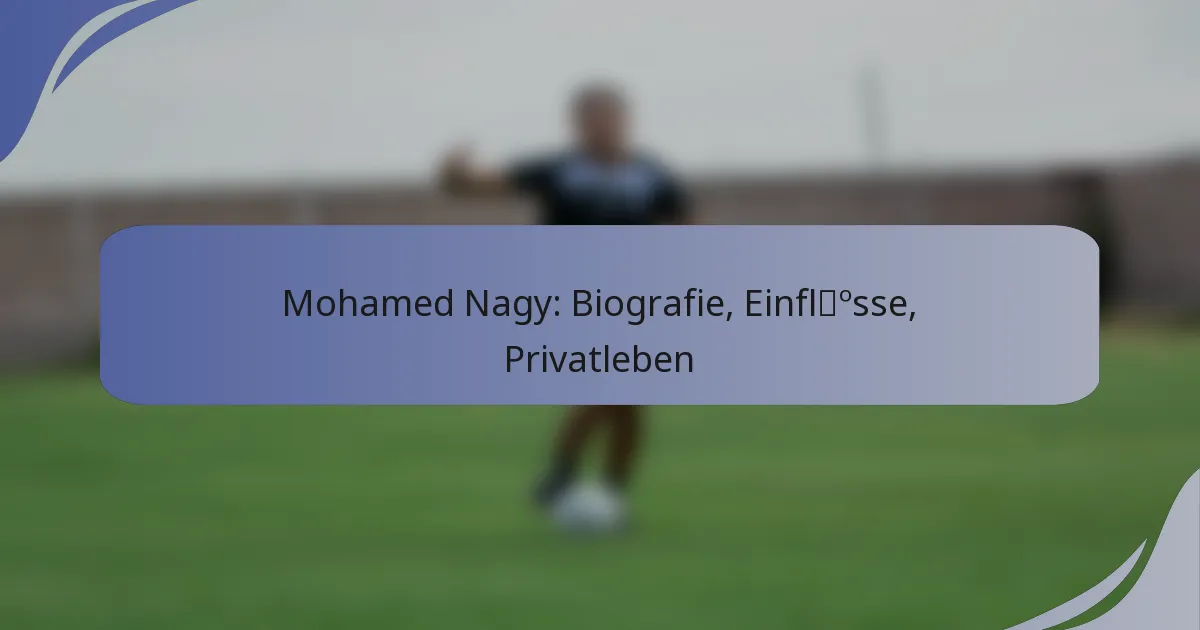 Mohamed Nagy: Biografie, Einflüsse, Privatleben